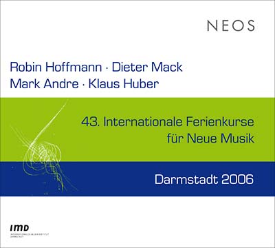 43 Internationale Ferienkurse Fur Neue Musik Darmstadt 2006 Music CD