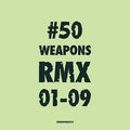 50 Weapons RMX 01-09 Music CD