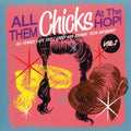 All Them Chicks At the Hop! Vol. 2 Vinyl Record