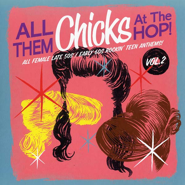 All Them Chicks At the Hop! Vol. 2 Vinyl Record