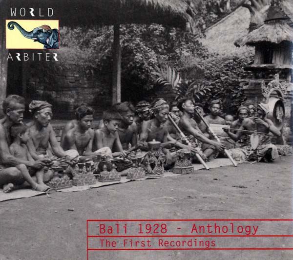 Bali 1928 - Anthology: The First Recordings Music CD