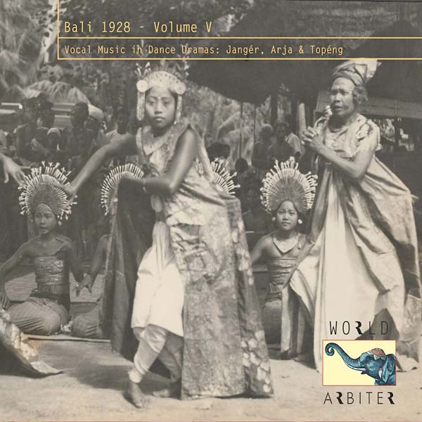 Bali 1928, Vol. V: Vocal Music in Dance Dramas Music CD