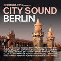 Bermuda 2013 Presents City Sound Berlin Music CD