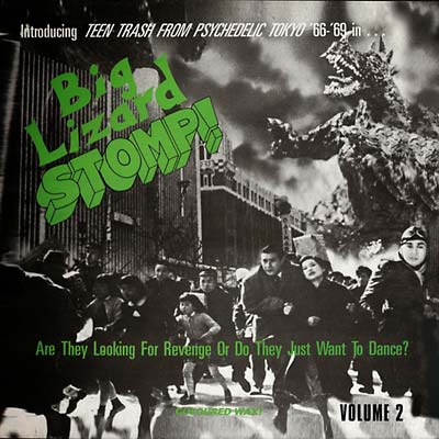 Big Lizard Stomp! Volume 2: Teen Trash from Psychedelic Tokyo '66-'69 Music CD