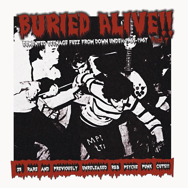 Buried Alive!! Part 7: Demented Teenage Fuzz From Down Under 1965-1967 Music CD