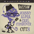 Buzzsaw Joint: Johnny Alpha & Carl Combover - Cut 8 Vinyl Record