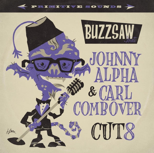 Buzzsaw Joint: Johnny Alpha & Carl Combover - Cut 8 Vinyl Record
