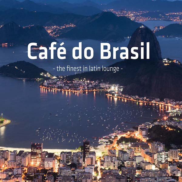 Cafe do Brasil: the Finest in Latin Lounge Music CD