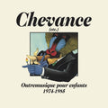 Chevance (etc.): Outremusique Pour Enfants 1975-1984 Music CD