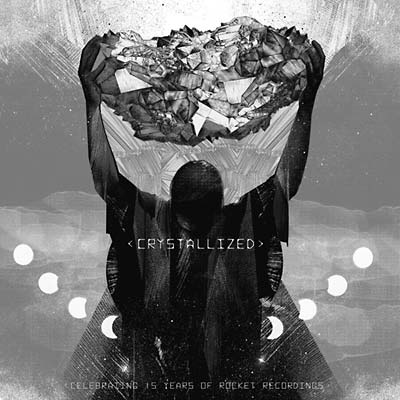 Crystallized - Celebrating 15 Years of Rocket Recordings Vinyl Record