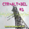 CTR+ALT+DEL #1: Modern Wave Monologues 1978-1983 Music CD
