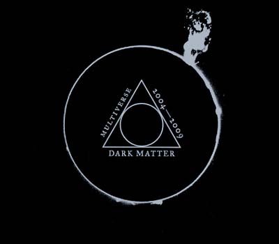 Dark Matter: Multiverse 2004-2009 Music CD
