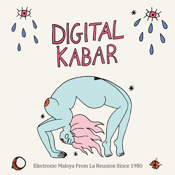 Digital Kabar: Electronic Maloya From La Reunion Since 1980 Music CD