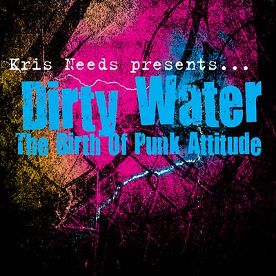 Dirty Water: The Birth Of Punk Attitude Music CD