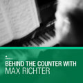 Behind The Counter: Max Richter Vinyl Record
