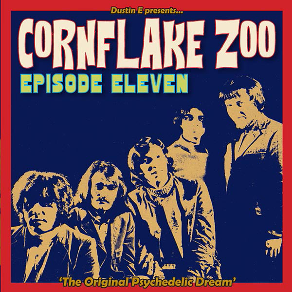 Dustin E Presents... Cornflake Zoo: Episode Eleven "The Original Psychedelic Dream" Music CD