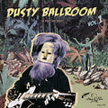 Dusty Ballroom Vol. 1: In Dust We Trust Vinyl Record