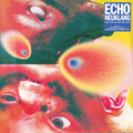 Echo Neuklang (Neo-Kraut-Sounds 1981-2023) Music CD