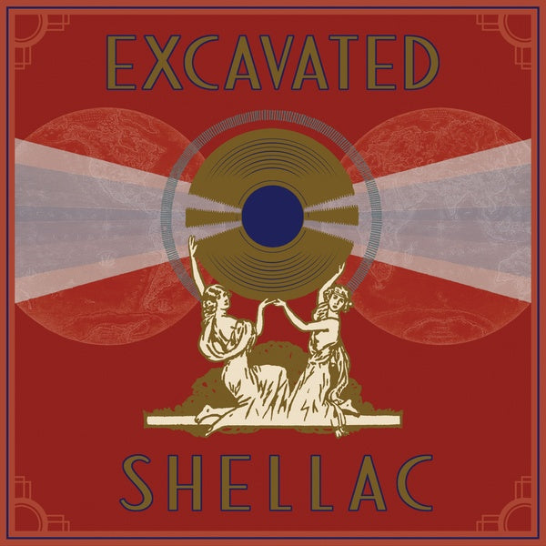 Excavated Shellac: An Alternate History of the World's Music (1907-1967) Music CD