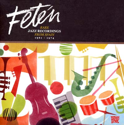 Feten: Rare Jazz Recordings from Spain 1961-1974 Music CD