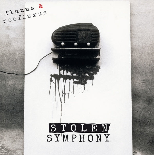 Fluxus & NeoFluxus: Stolen Symphony (Part I) Vinyl Record