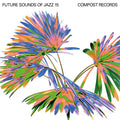 Future Sounds Of Jazz Vol. 15 Music CD