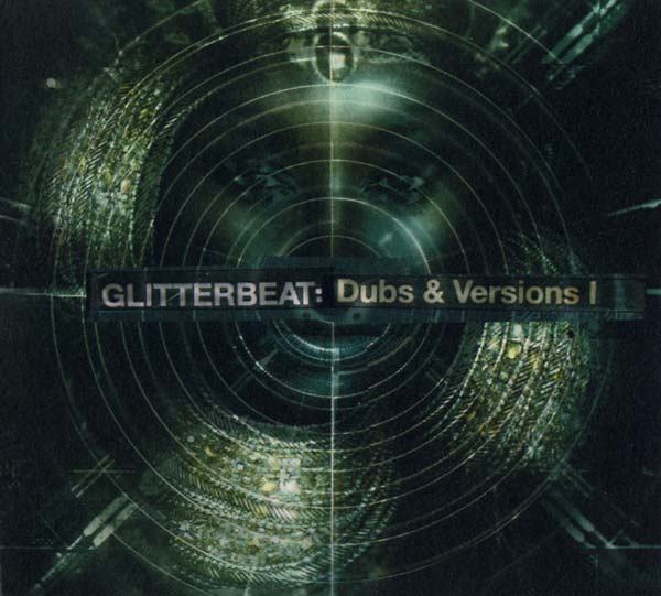 Glitterbeat: Dubs & Versions I Music CD