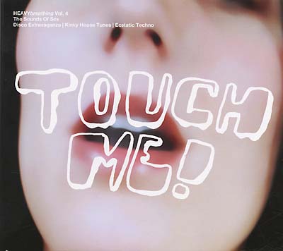 HEAVYbreathing Vol. 4, The Sounds of Sex: Touch Me! Music CD