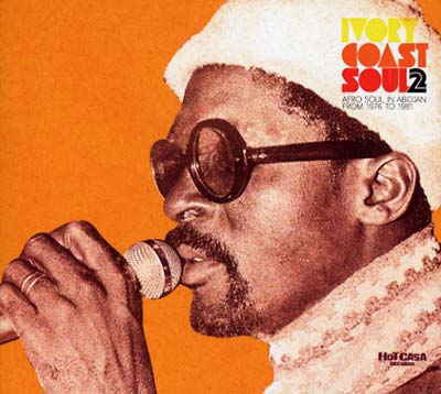 Ivory Coast Soul 2: Afro Soul in Abidjan from 1976 to 1981 Music CD