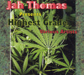 Jah Thomas Presents Highest Grade Music CD