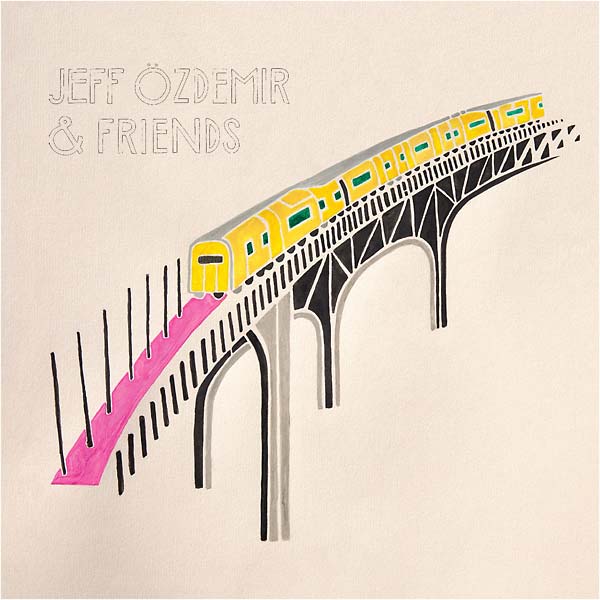 Jeff Ozdemir & Friends Music CD