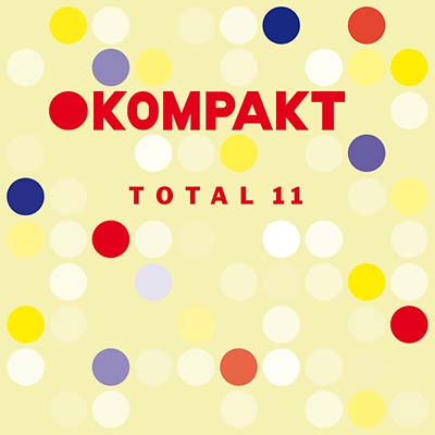 Kompakt Total 11 Music CD
