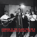 London Is The Place For Me 8: Lord Kitchener In England, 1948-1962 Vinyl Record