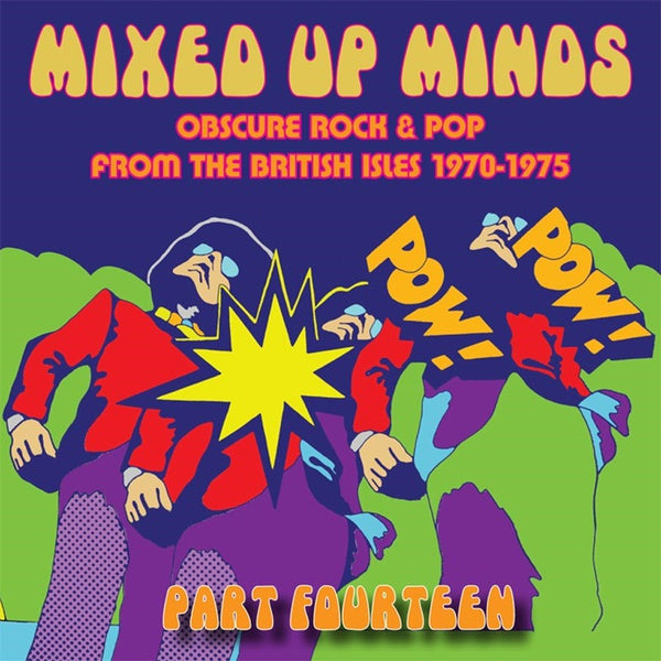 Mixed Up Minds Part Fourteen: Obscure Rock & Pop from the British Isles 1970-1975 Music CD