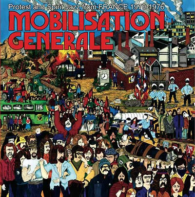Mobilisation Generale: Protest and Spirit Jazz from France 1970-1976 Vinyl Record
