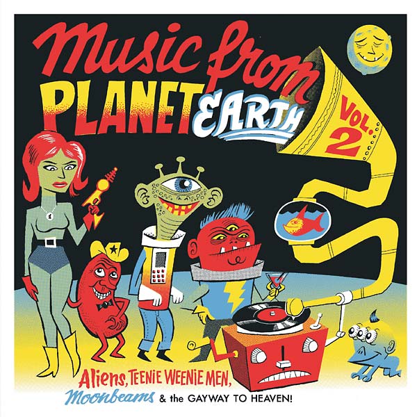 Music from Planet Earth Volume 2: Aliens, Teenie Weenie Men, Moonbeams & the Gayway to Heaven Vinyl Record