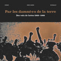 Par les damne-e-s de la terre: Des voix de luttes 1969-1988 Music CD