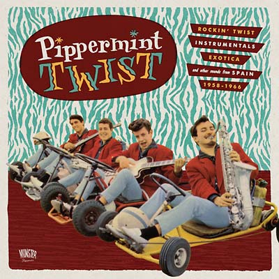 Pipperment Twist: Rockin' Twist Instrumentals, Exotica, and Other Sounds from Spain 1958-1966 Music CD