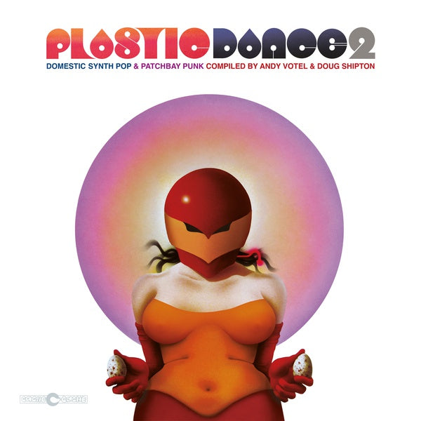 Plastic Dance 2: Domestic Synth Pop & Patchbay Punk Compiled by Andy Votel & Doug Shipton Vinyl Record