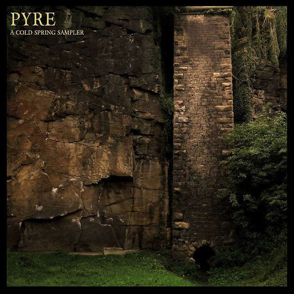 Pyre: A Cold Spring Sampler Music CD