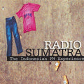 Radio Sumatra: The Indonesian FM Experience Music CD