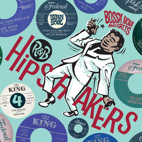 R&B Hipshakers Vol. 4: Bossa Nova and Grits Music CD