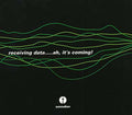 Receiving Data...Ah It's Coming! Music CD