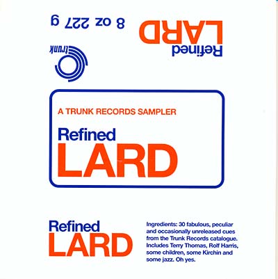 Refined Lard: A Trunk Records Sampler Music CD