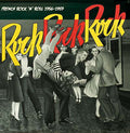 Rock Rock Rock: French Rock 'N' Roll 1956-1959 Vinyl Record