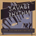 Savage Rhythm: Swingin' Dance Floor Sounds to Blow Your Top Music CD