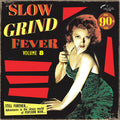 Slow Grind Fever Volume 8 |