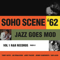 Soho Scene 62 Vol. 1 (Jazz Goes Mod) Vinyl Record