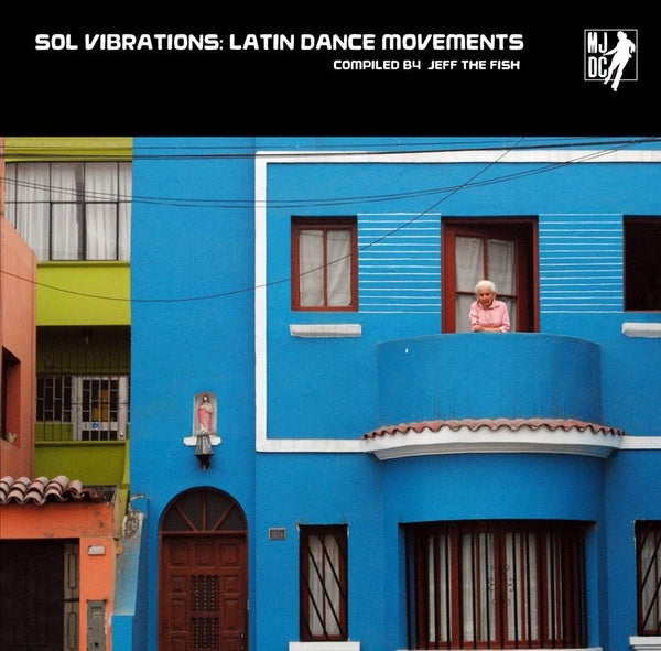 Sol Vibrations: Latin Dance Movements Compiled by Jeff The Fish Vinyl Record