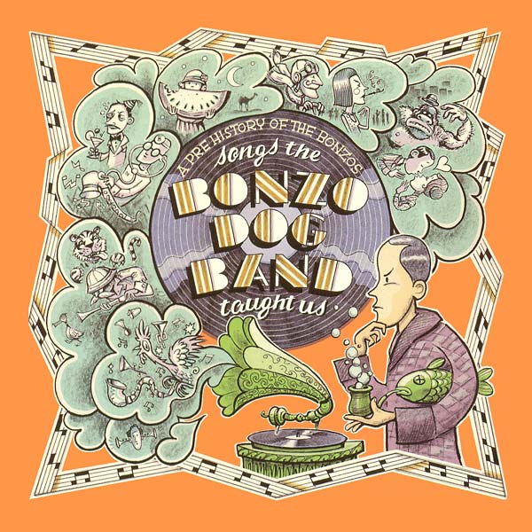 Songs the Bonzo Dog Band Taught Us: A Pre History of the Bonzos Music CD
